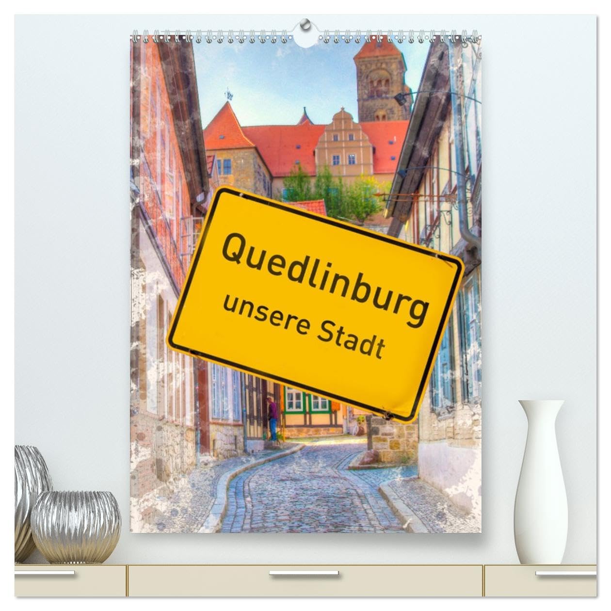 Quedlinburg - unsere Stadt (hochwertiger Premium Wandkalender 2026 DIN A2 hoch), Kunstdruck in Hochglanz Business & Technology