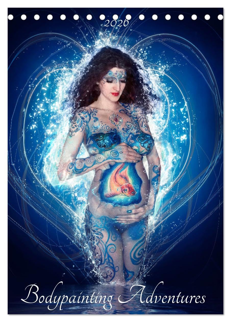 Bodypainting Adventures (Tischkalender 2026 DIN A5 hoch), CALVENDO Monatskalender Calendars