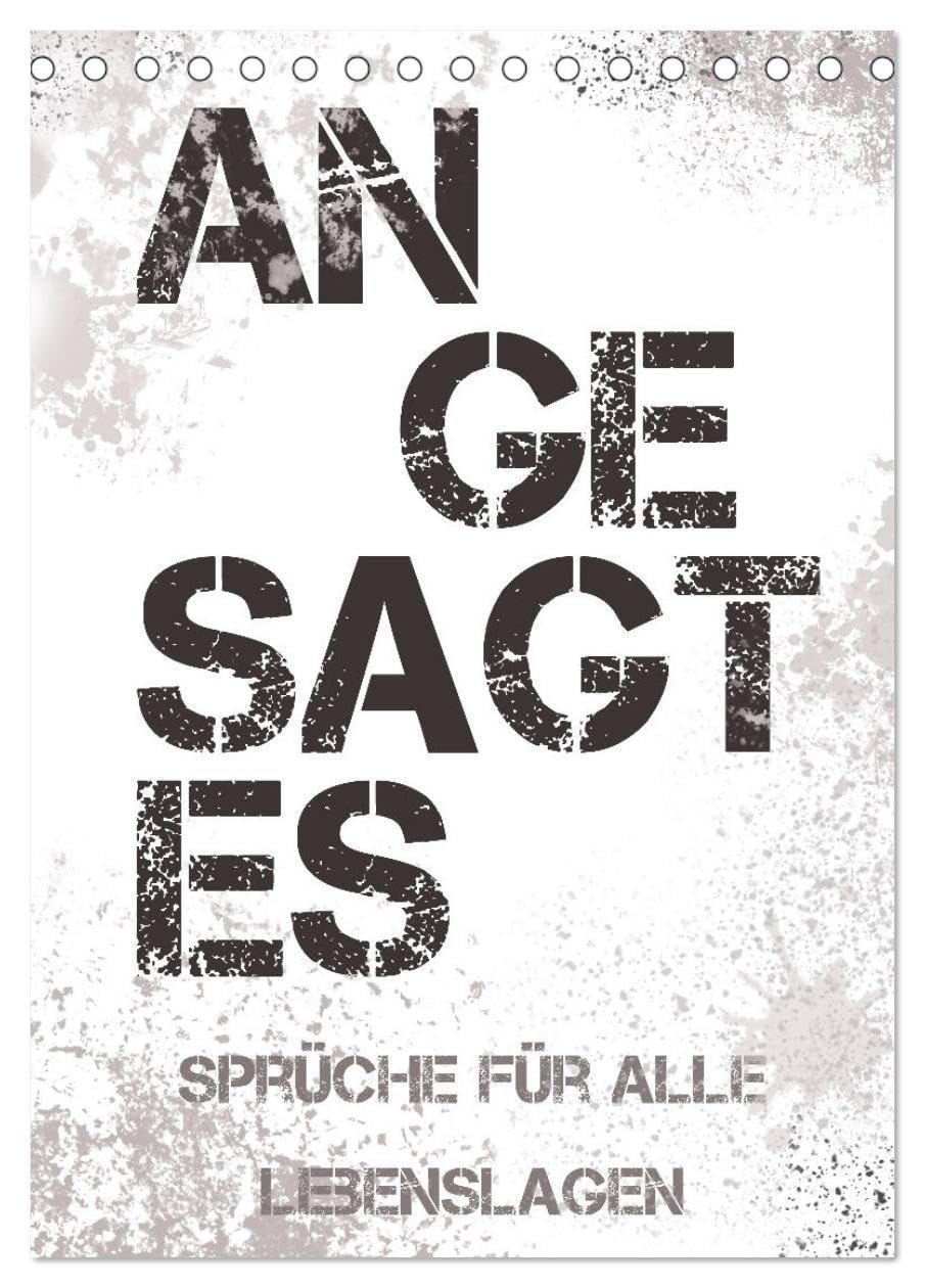 Angesagtes-Sprüche für alle Lebenslagen (Tischkalender 2026 DIN A5 hoch), CALVENDO Monatskalender Leisure, Home & Garden