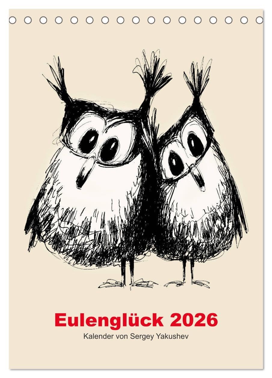 Eulenglück 2026 (Tischkalender 2026 DIN A5 hoch), CALVENDO Monatskalender Natural Sciences