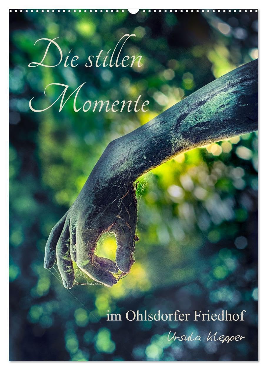 Die stillen Momente im Ohlsdorfer Friedhof (Wandkalender 2026 DIN A2 hoch), CALVENDO Monatskalender Death & Mourning