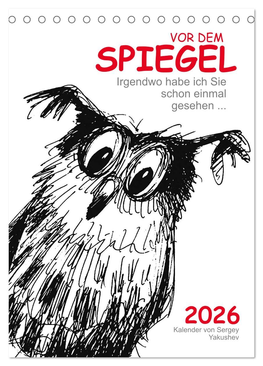Vor dem Spiegel 2026 (Tischkalender 2026 DIN A5 hoch), CALVENDO Monatskalender Natural Sciences