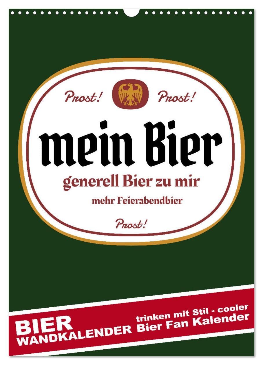 BIER Wandkalender -Trinken mit Stil (Wandkalender 2026 DIN A3 hoch), CALVENDO Monatskalender Calendars