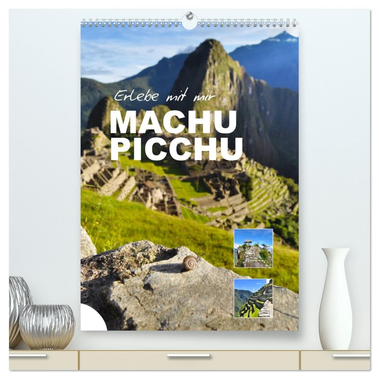 Erlebe mit mir Machu Picchu (hochwertiger Premium Wandkalender 2026 DIN A2 hoch), Kunstdruck in Hochglanz Leisure, Home & Garden