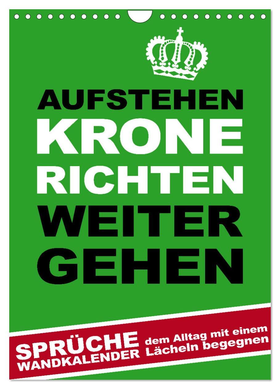 Aufstehen, Krone richten, weitergehen (Wandkalender 2026 DIN A4 hoch), CALVENDO Monatskalender Social Sciences