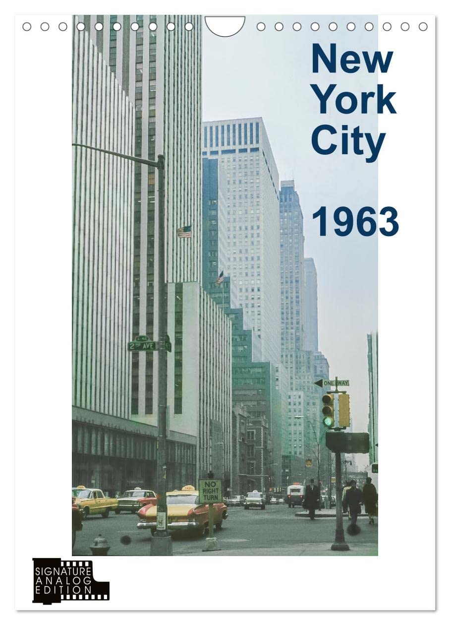 New York City 1963 (Wandkalender 2026 DIN A4 hoch), CALVENDO Monatskalender Leisure, Home & Garden