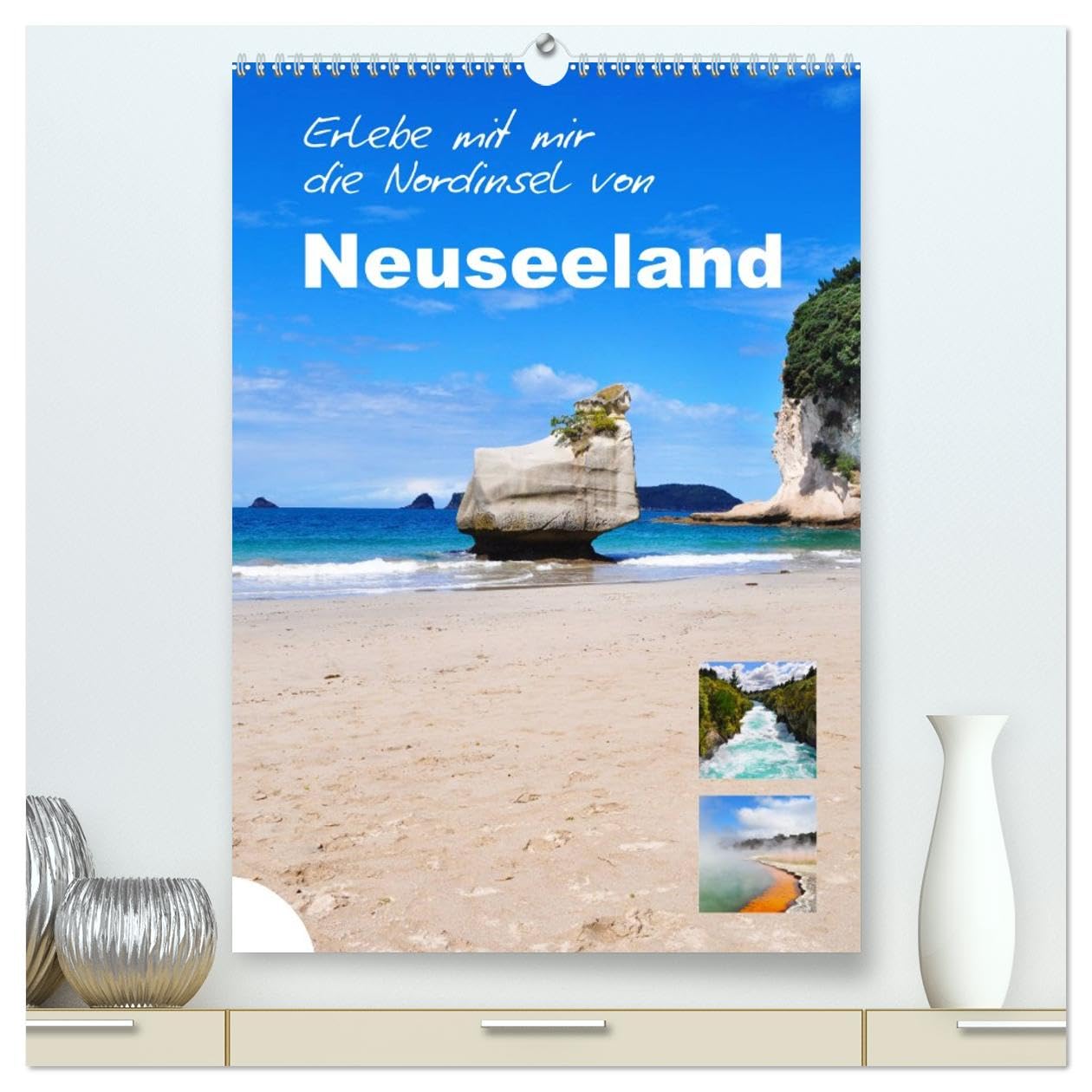 Erlebe mit mir die Nordinsel von Neuseeland (hochwertiger Premium Wandkalender 2026 DIN A2 hoch), Kunstdruck in Hochglanz Leisure, Home & Garden