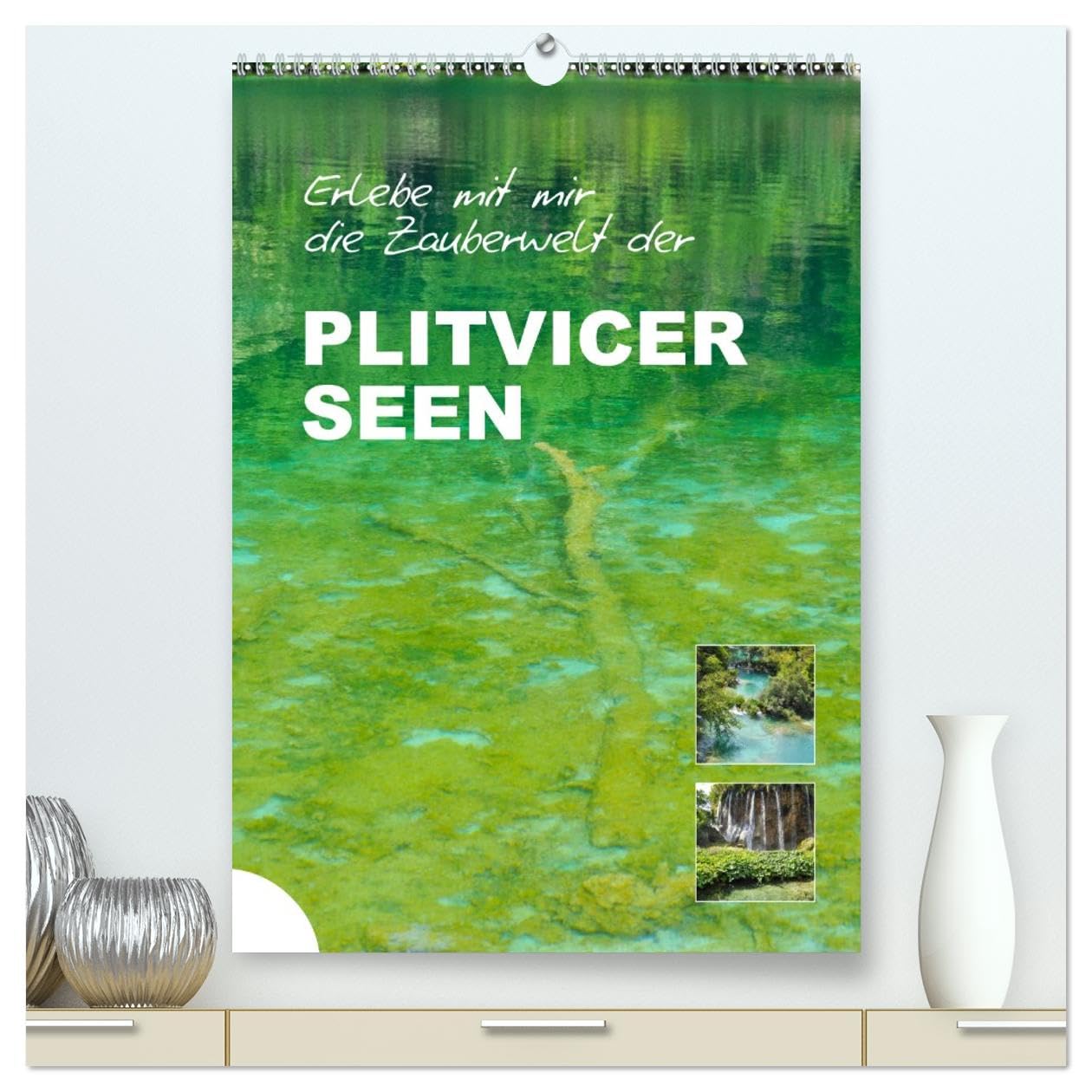 Erlebe mit mir die Zauberwelt der Plitvicer Seen (hochwertiger Premium Wandkalender 2026 DIN A2 hoch), Kunstdruck in Hochglanz Leisure, Home & Garden