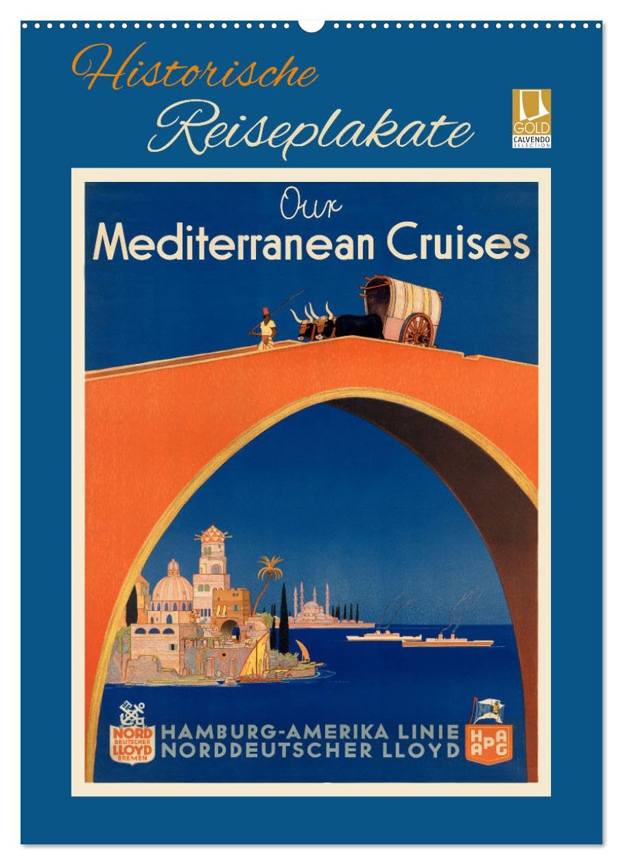 Historische Reiseplakate (Wandkalender 2026 DIN A2 hoch), CALVENDO Monatskalender Film, Art & Culture