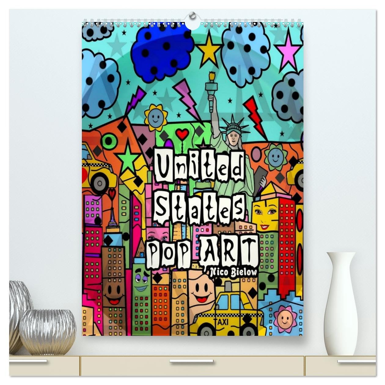 United States Pop Art von Nico Bielow (hochwertiger Premium Wandkalender 2026 DIN A2 hoch), Kunstdruck in Hochglanz Film, Art & Culture