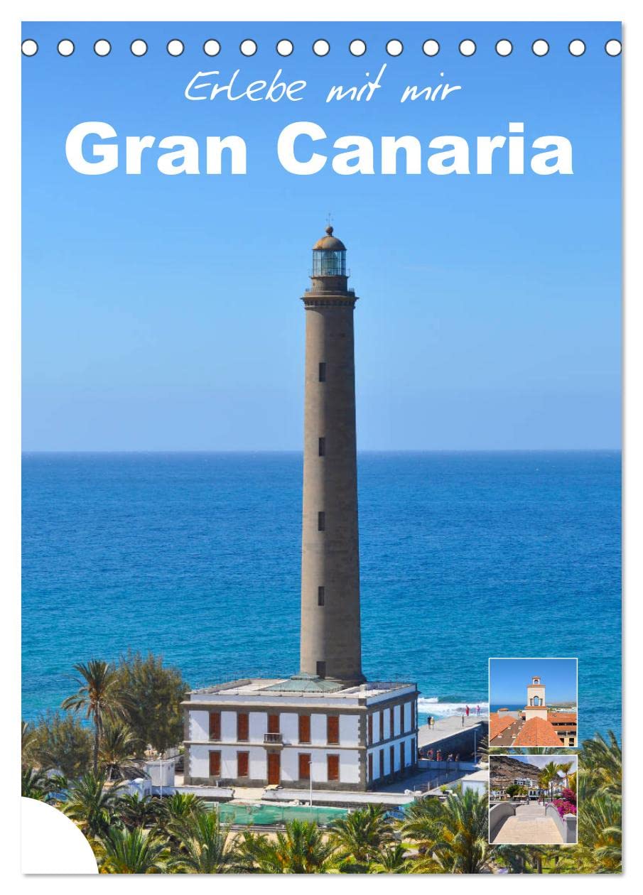 Erlebe mit mir Gran Canaria (Tischkalender 2026 DIN A5 hoch), CALVENDO Monatskalender Leisure, Home & Garden