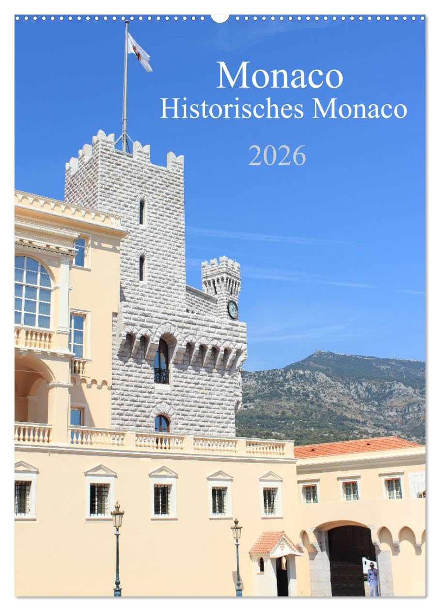 Monaco - Historisches Monaco (Wandkalender 2026 DIN A2 hoch), CALVENDO Monatskalender Leisure, Home & Garden
