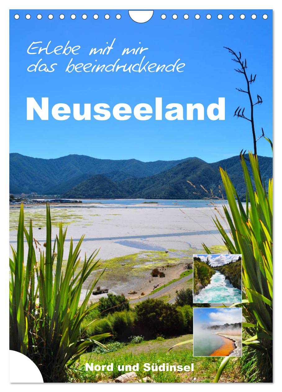 Erleben Sie mit mir das beeindruckende Neuseeland (Wandkalender 2026 DIN A4 hoch), CALVENDO Monatskalender Leisure, Home & Garden
