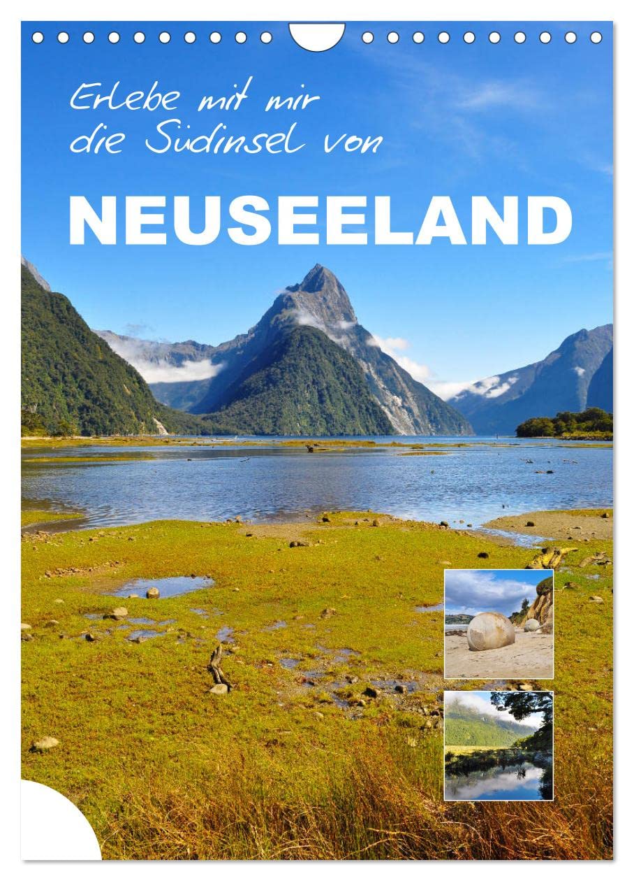 Erlebe mit mir die Südinsel von Neuseeland (Wandkalender 2026 DIN A4 hoch), CALVENDO Monatskalender Leisure, Home & Garden