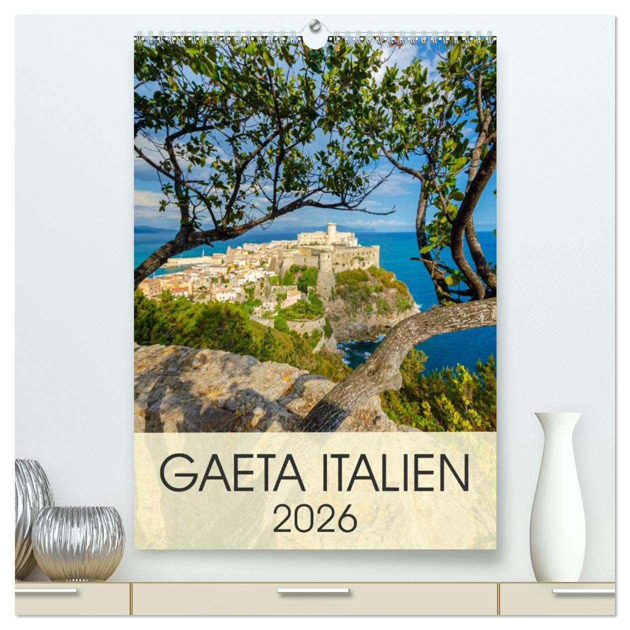 Gaeta Italien (hochwertiger Premium Wandkalender 2026 DIN A2 hoch), Kunstdruck in Hochglanz Calendars