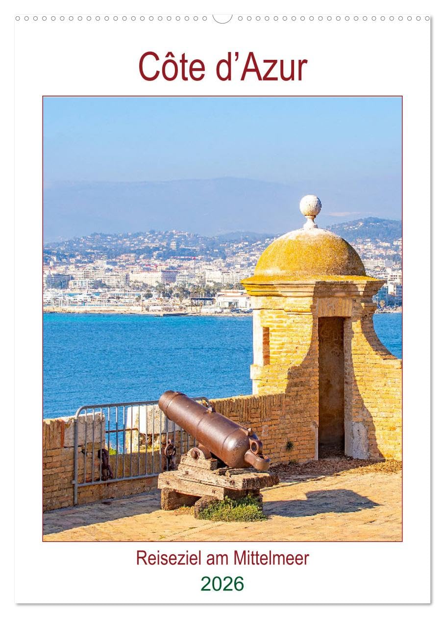 Côte d’Azur - Reiseziel am Mittelmeer (Wandkalender 2026 DIN A2 hoch), CALVENDO Monatskalender Leisure, Home & Garden