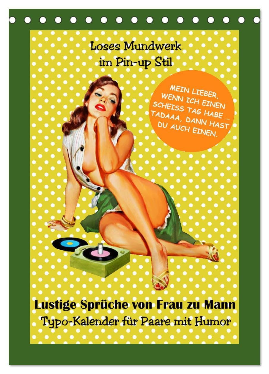 Loses Mundwerk im Pin-up Stil. Lustige Sprüche von Frau zu Mann (Tischkalender 2026 DIN A5 hoch), CALVENDO Monatskalender Social Sciences