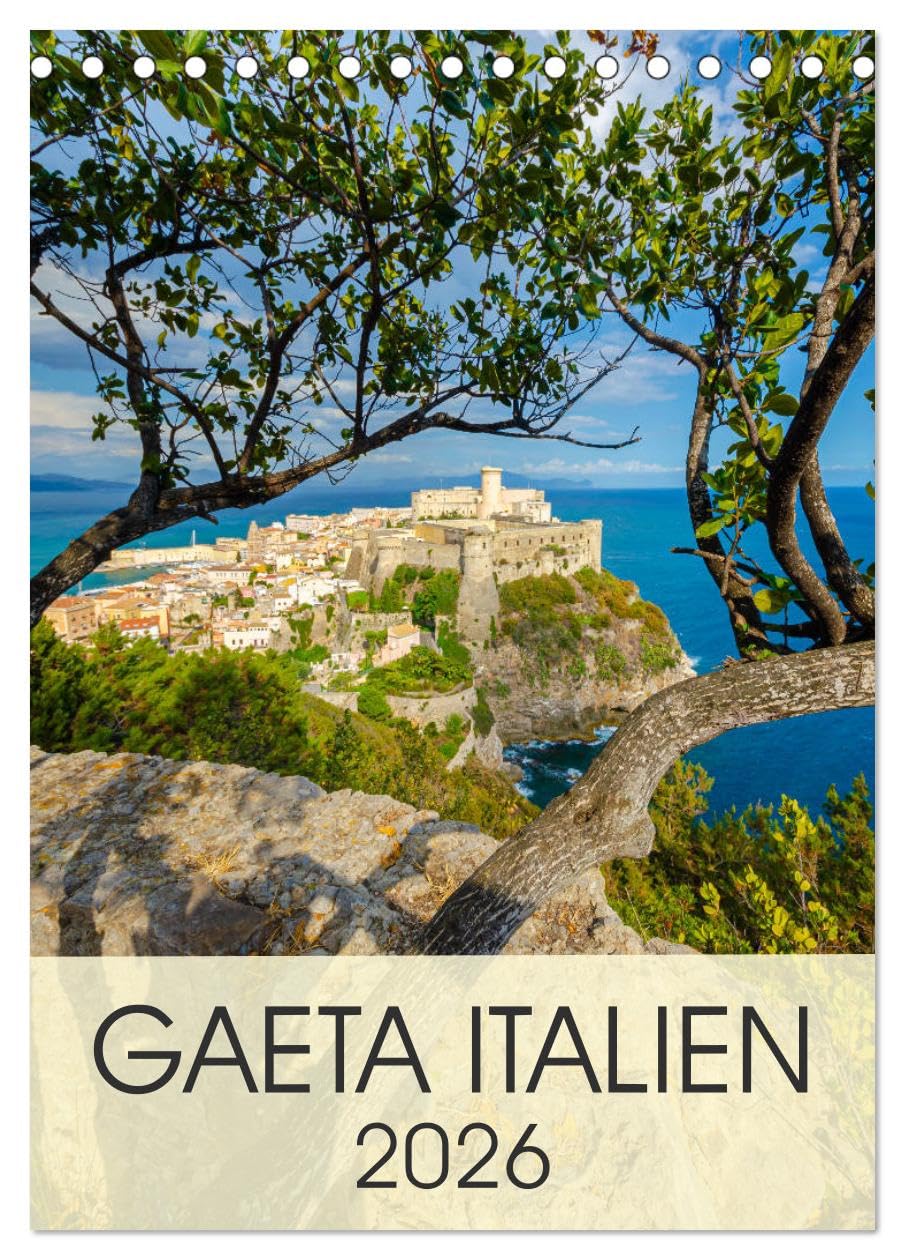 Gaeta Italien (Tischkalender 2026 DIN A5 hoch), CALVENDO Monatskalender Calendars