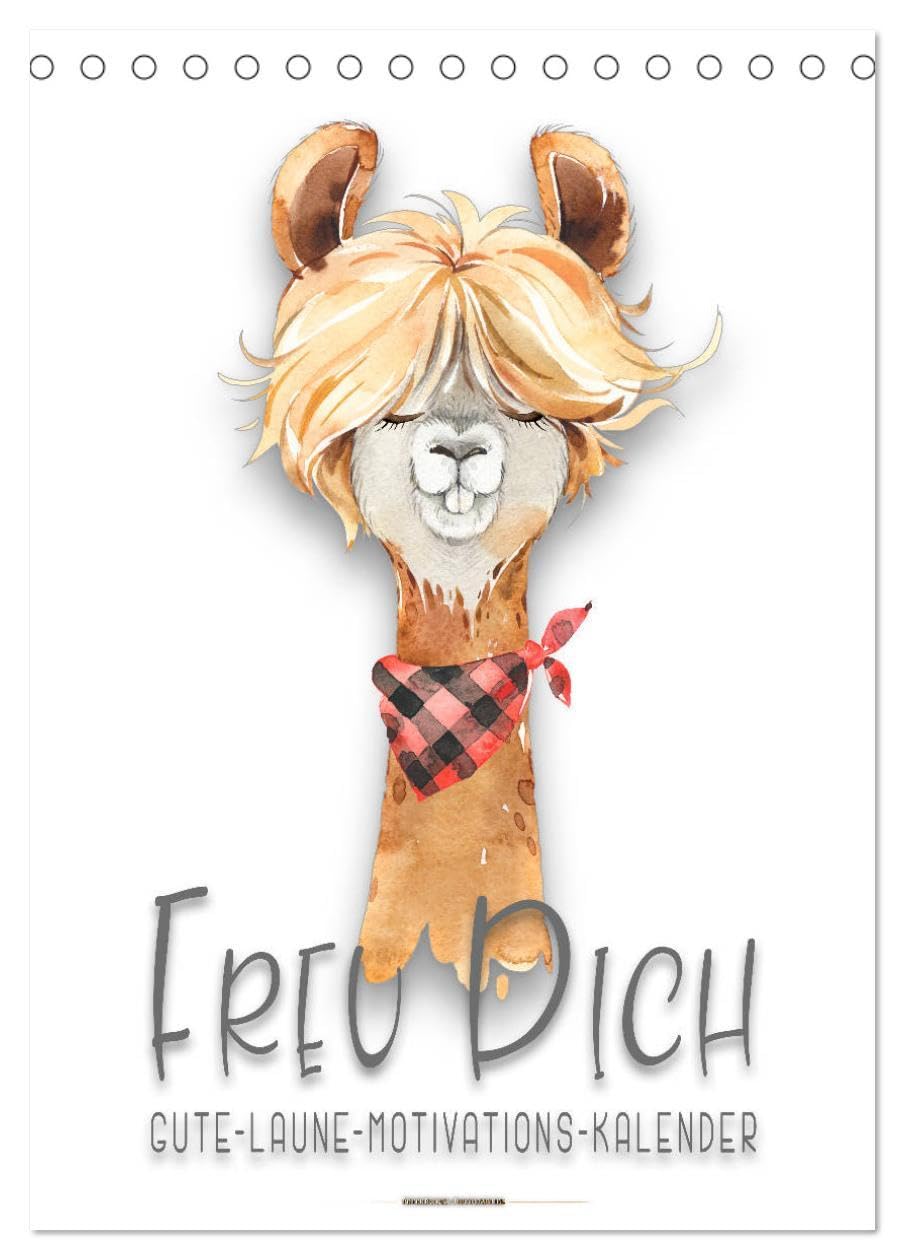 Freu Dich - Gute-Laune-Motivations-Kalender (Tischkalender 2026 DIN A5 hoch), CALVENDO Monatskalender Natural Sciences
