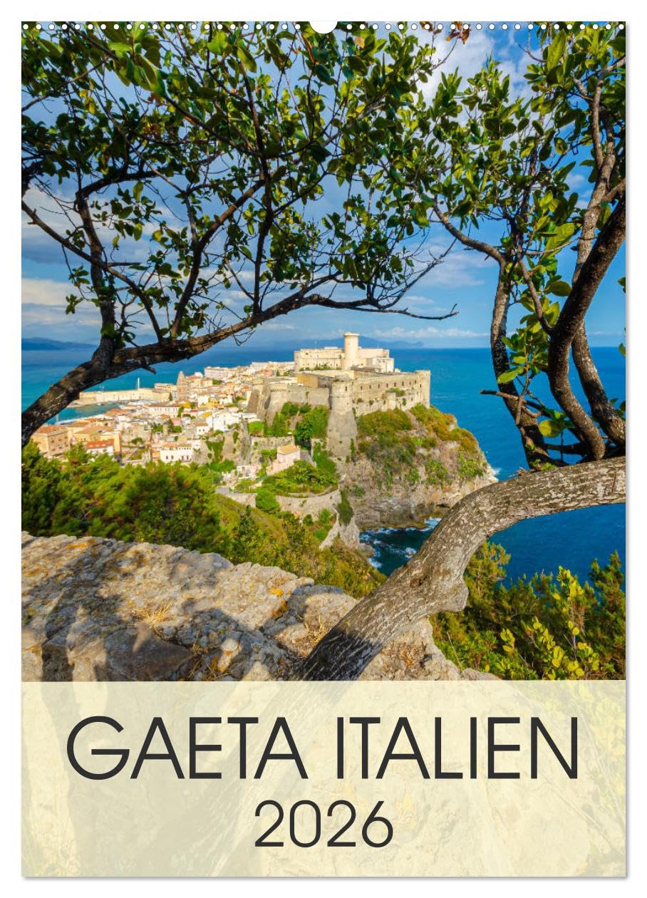 Gaeta Italien (Wandkalender 2026 DIN A2 hoch), CALVENDO Monatskalender Calendars