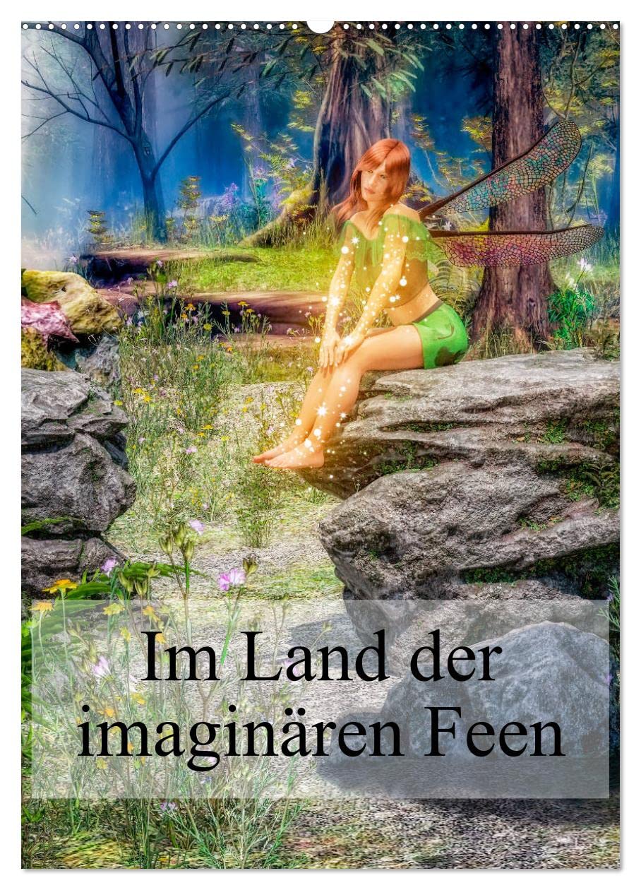 Im Land der imaginären Feen (Wandkalender 2026 DIN A2 hoch), CALVENDO Monatskalender Film, Art & Culture