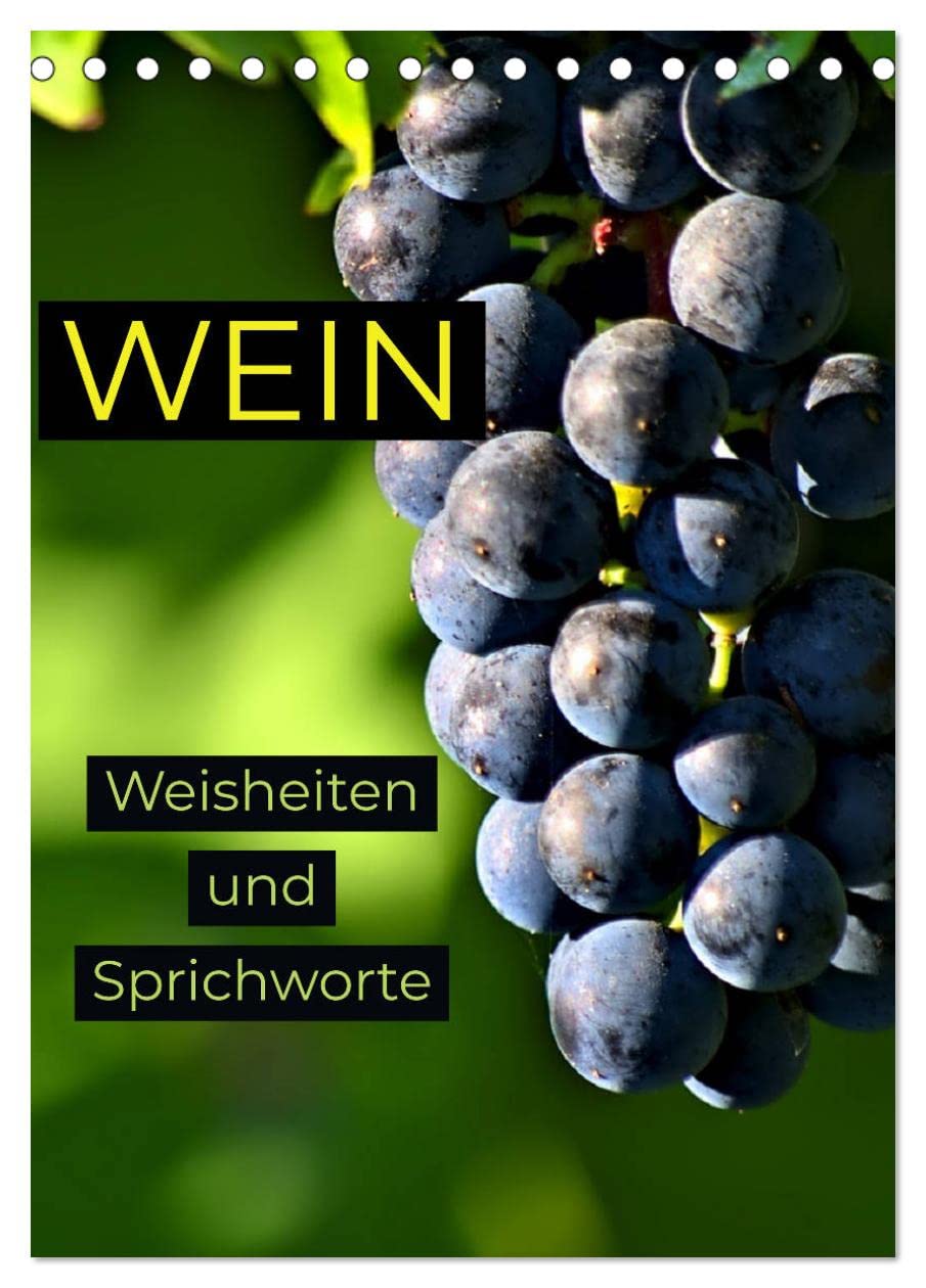 WEIN Weisheiten und Sprichworte (Tischkalender 2026 DIN A5 hoch), CALVENDO Monatskalender Psychology