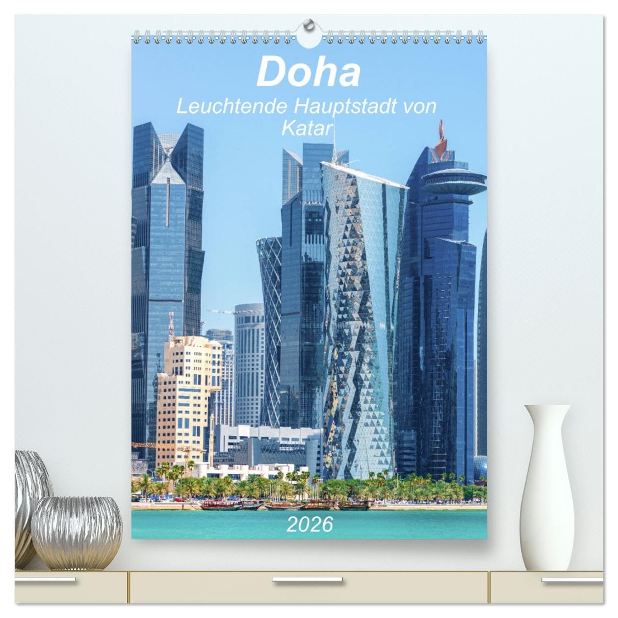 Doha Leuchtende Hauptstadt von Katar (hochwertiger Premium Wandkalender 2026 DIN A2 hoch), Kunstdruck in Hochglanz Leisure, Home & Garden