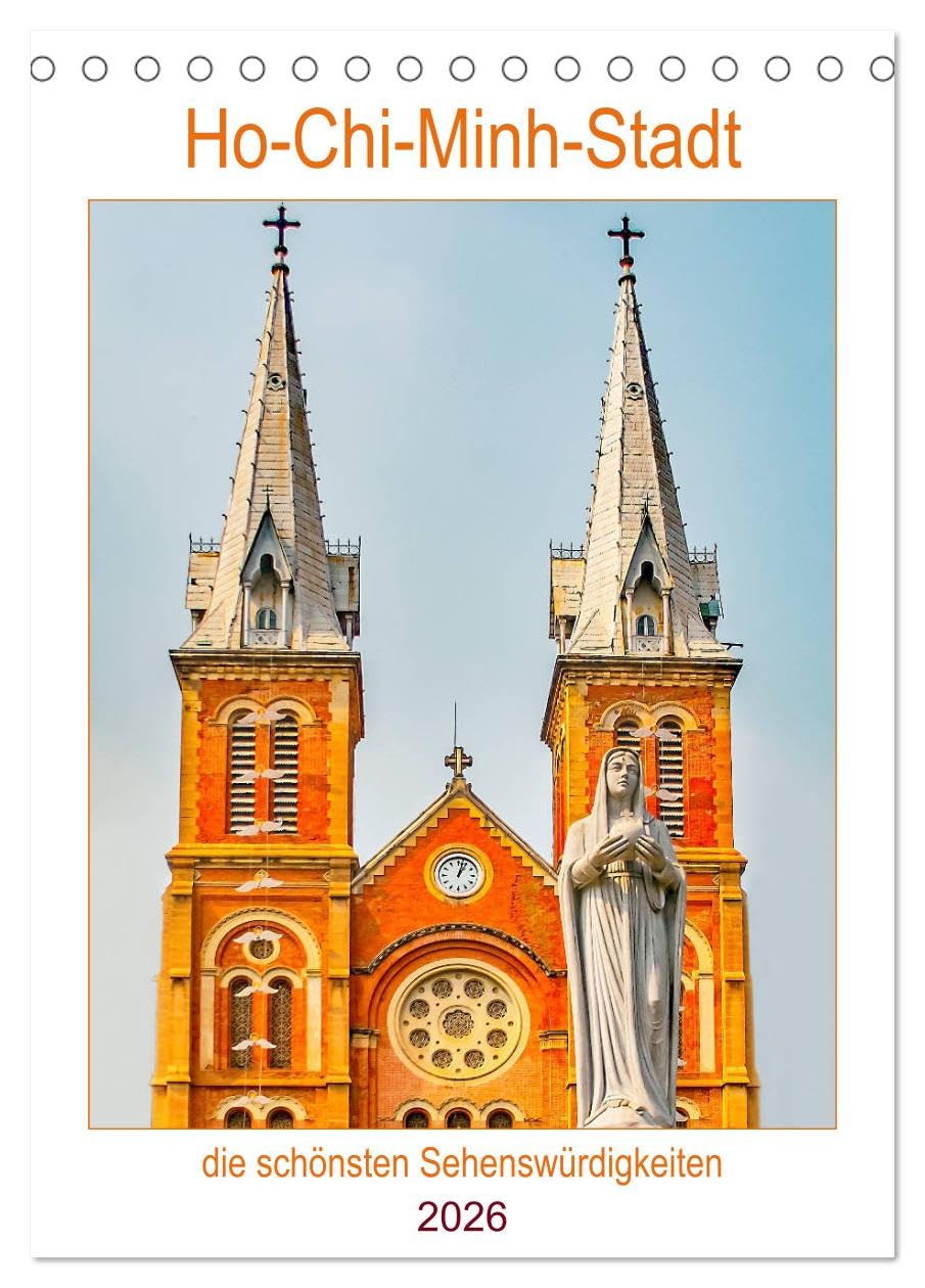 Ho-Chi-Minh-Stadt - die schönsten Sehenswürdigkeiten (Tischkalender 2026 DIN A5 hoch), CALVENDO Monatskalender Leisure, Home & Garden