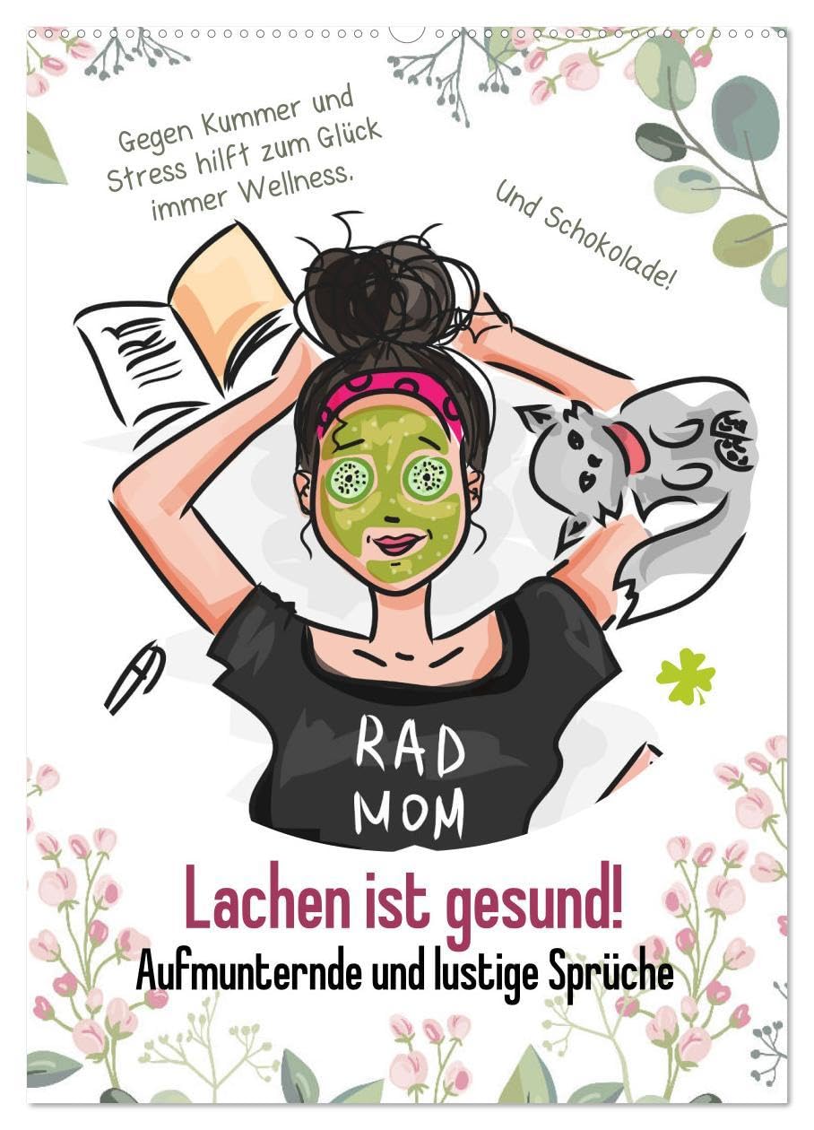 Lachen ist gesund! Aufmunternde und lustige Sprüche (Wandkalender 2026 DIN A2 hoch), CALVENDO Monatskalender Social Sciences