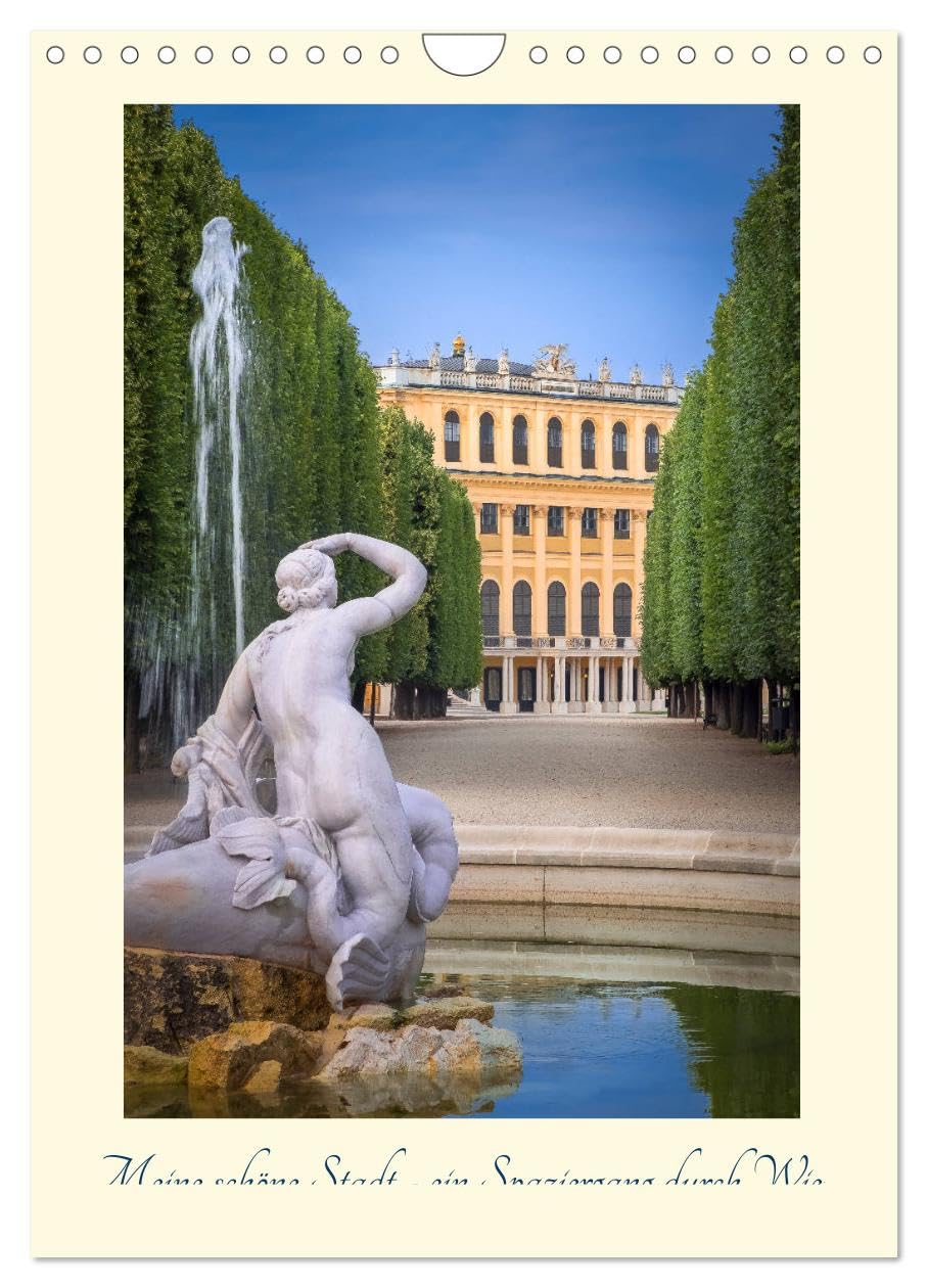 Meine schöne Stadt - ein Spaziergang durch Wien (Wandkalender 2026 DIN A4 hoch), CALVENDO Monatskalender Leisure, Home & Garden