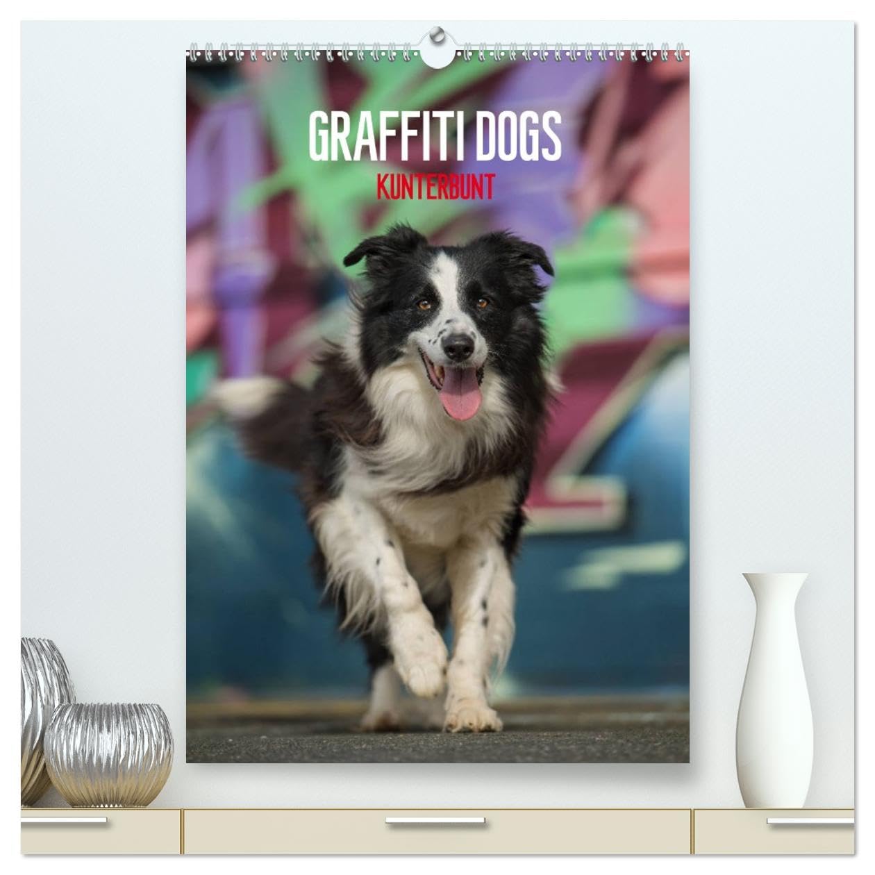 Graffiti Dogs Kunterbunt (hochwertiger Premium Wandkalender 2026 DIN A2 hoch), Kunstdruck in Hochglanz Natural Sciences