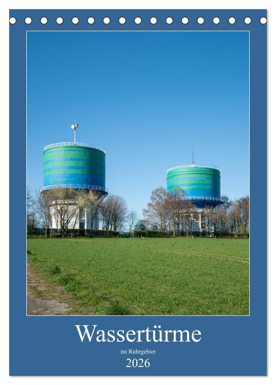 Wassertürme im Ruhrgebiet (Tischkalender 2026 DIN A5 hoch), CALVENDO Monatskalender Film, Art & Culture