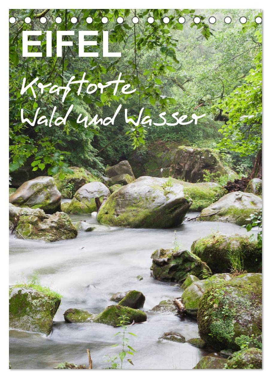 EIFEL - Kraftorte Wald und Wasser (Tischkalender 2026 DIN A5 hoch), CALVENDO Monatskalender Social Sciences