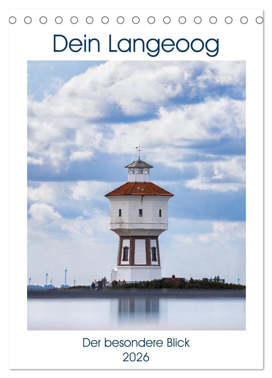 Dein Langeoog - Der besondere Blick (Tischkalender 2026 DIN A5 hoch), CALVENDO Monatskalender Photography