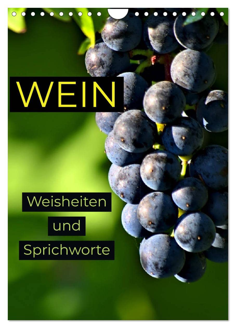 WEIN Weisheiten und Sprichworte (Wandkalender 2026 DIN A4 hoch), CALVENDO Monatskalender Psychology