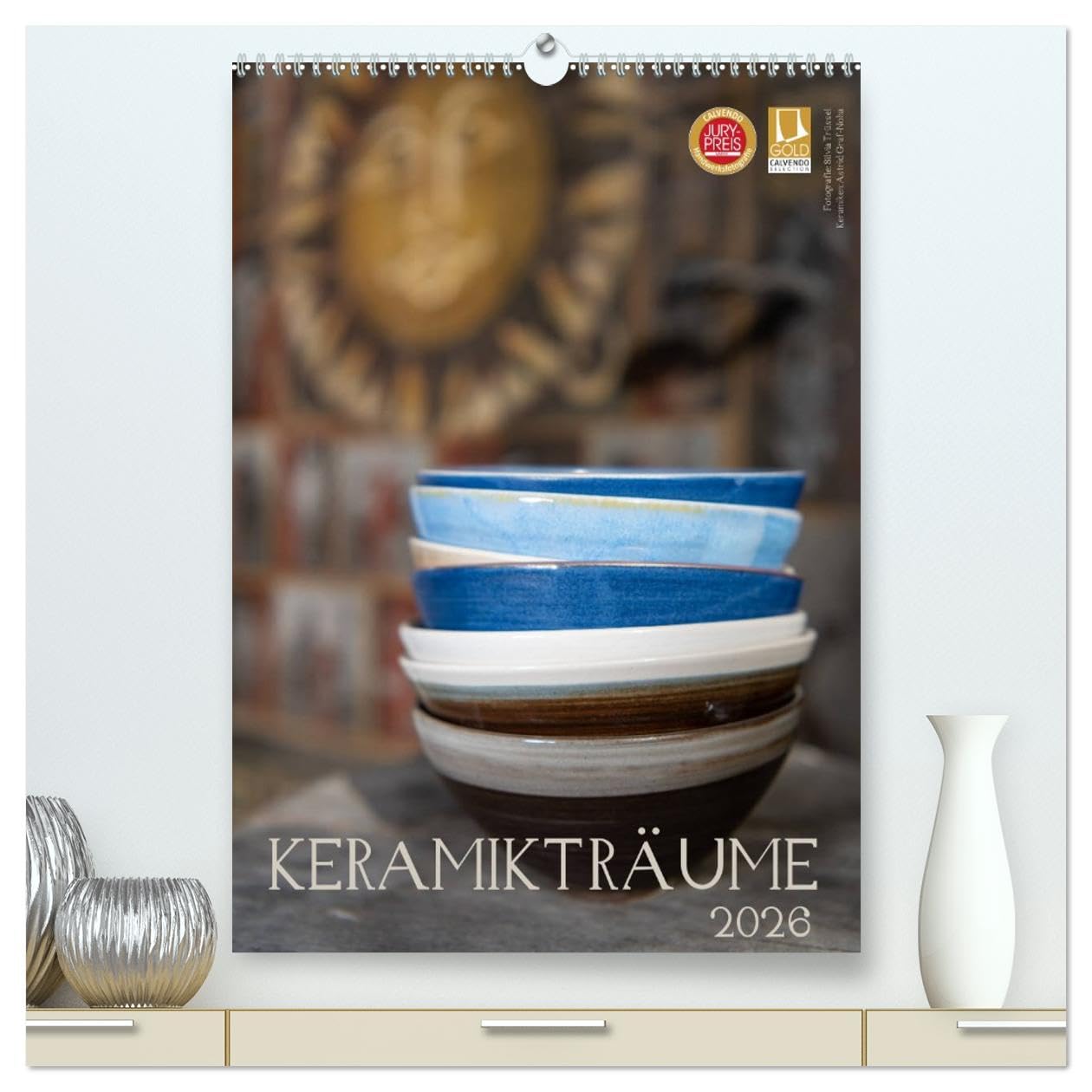 Keramikträume (hochwertiger Premium Wandkalender 2026 DIN A2 hoch), Kunstdruck in Hochglanz Film, Art & Culture