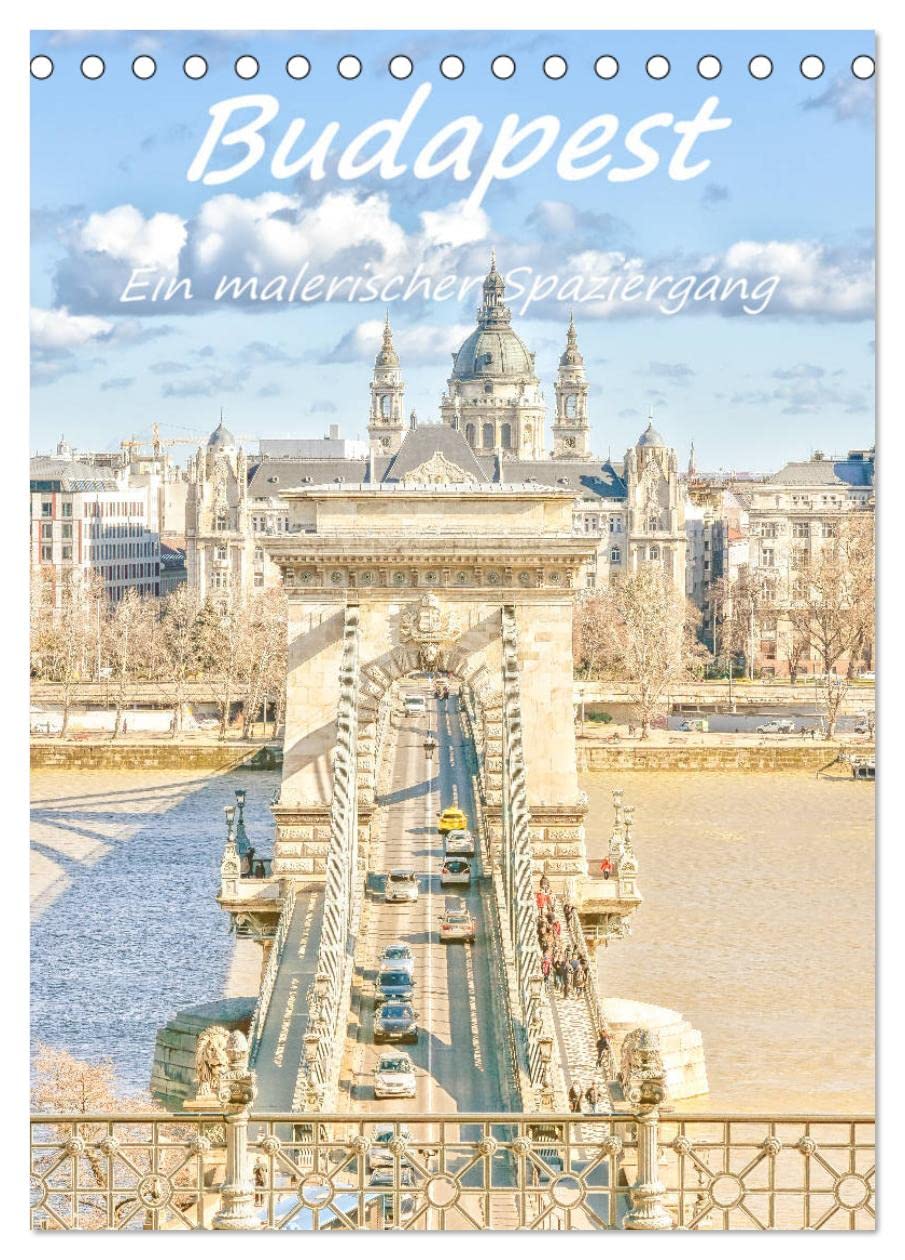 Budapest - Ein malerischer Spaziergang (Tischkalender 2026 DIN A5 hoch), CALVENDO Monatskalender Film, Art & Culture