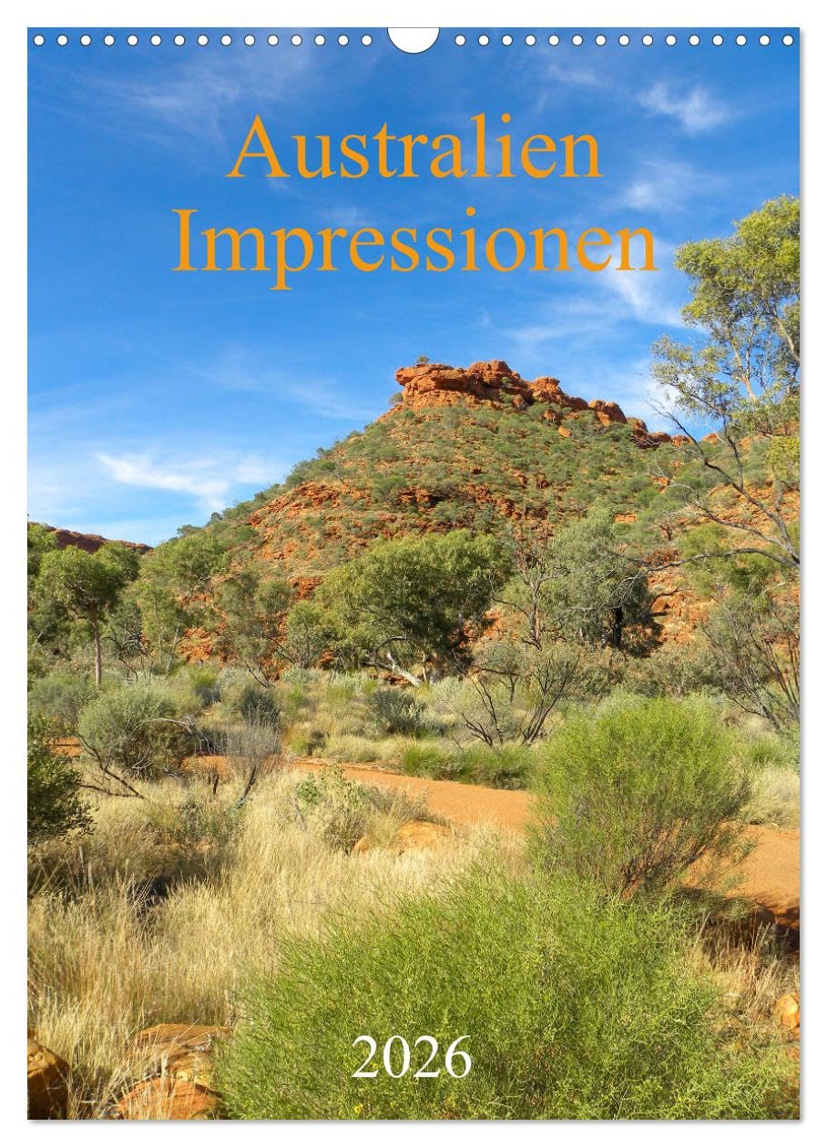 Australien - Impressionen (Wandkalender 2026 DIN A3 hoch), CALVENDO Monatskalender Leisure, Home & Garden