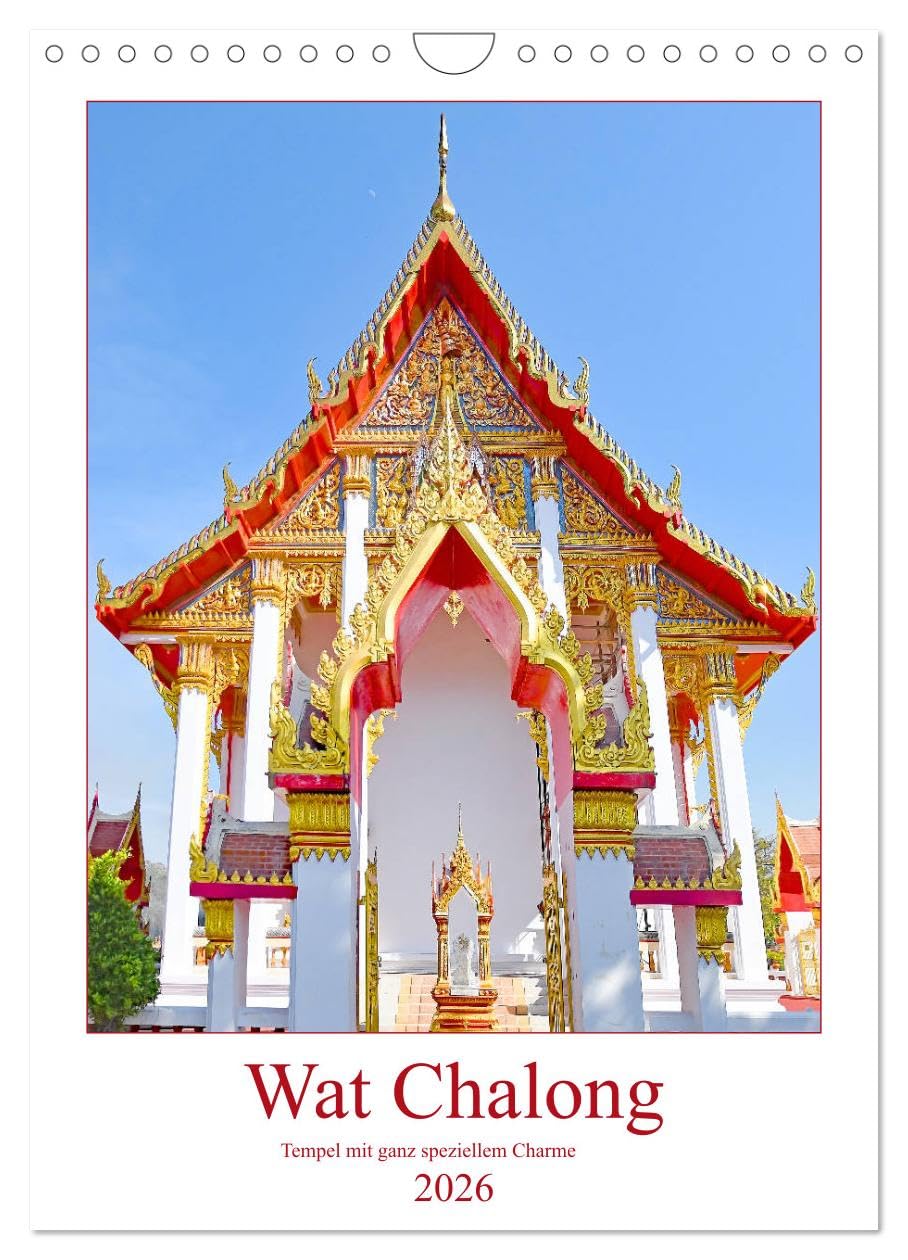 Wat Chalong - Tempel mit ganz speziellem Charme (Wandkalender 2026 DIN A4 hoch), CALVENDO Monatskalender Leisure, Home & Garden
