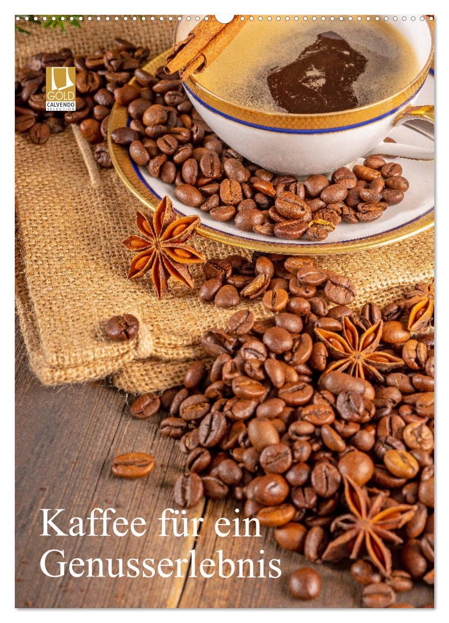 Kaffee für ein Genusserlebnis (Wandkalender 2026 DIN A2 hoch), CALVENDO Monatskalender Social Sciences