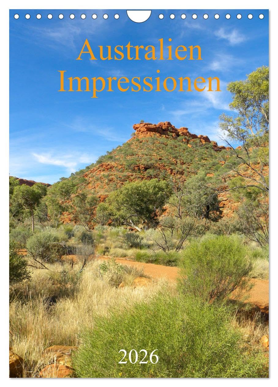 Australien - Impressionen (Wandkalender 2026 DIN A4 hoch), CALVENDO Monatskalender Leisure, Home & Garden
