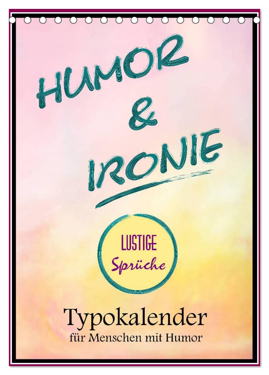 Humor und Ironie. Lustige Sprüche (Tischkalender 2026 DIN A5 hoch), CALVENDO Monatskalender Living & Furnishing