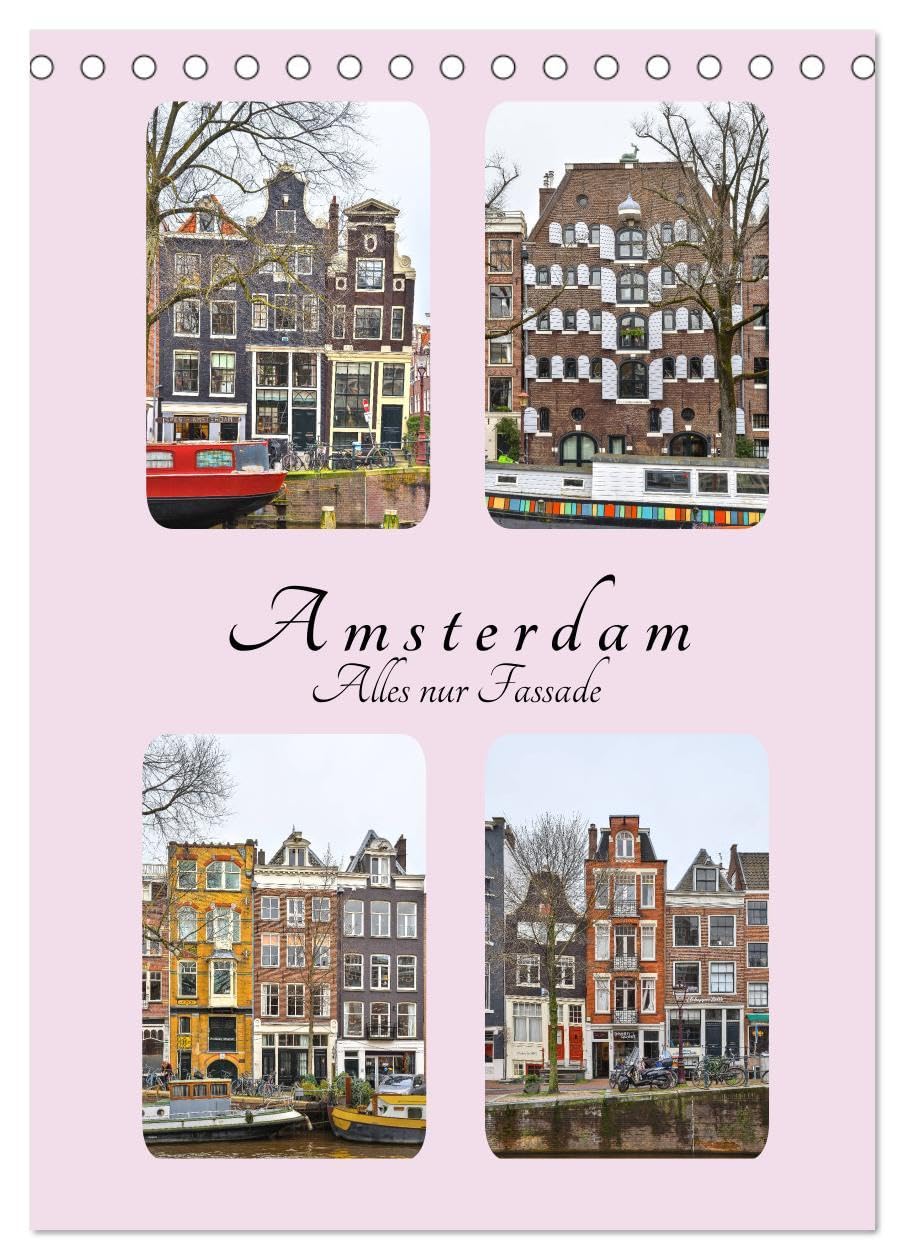 Amsterdam - Alles nur Fassade (Tischkalender 2026 DIN A5 hoch), CALVENDO Monatskalender Leisure, Home & Garden