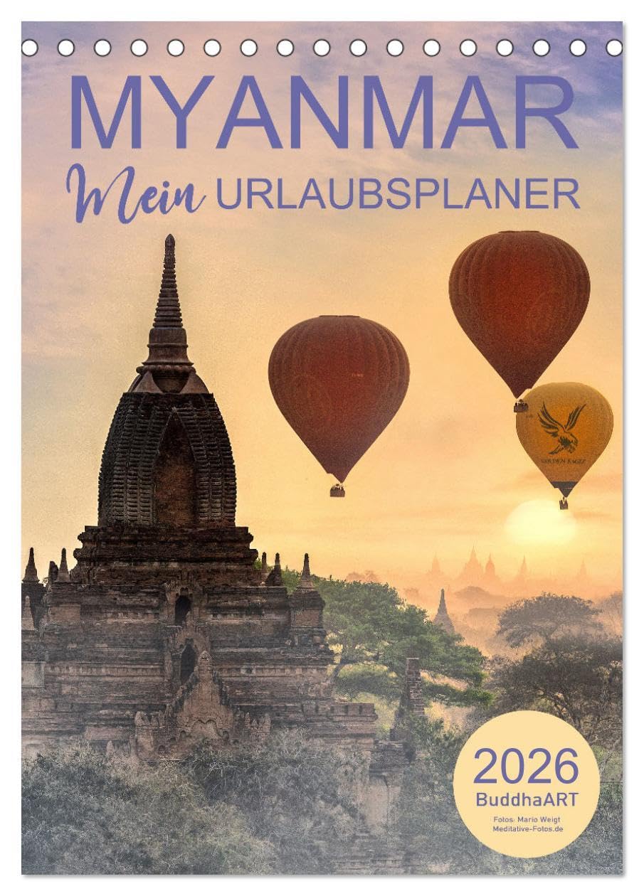 MYANMAR - Mein Urlaubsplaner (Tischkalender 2026 DIN A5 hoch), CALVENDO Monatskalender Leisure, Home & Garden