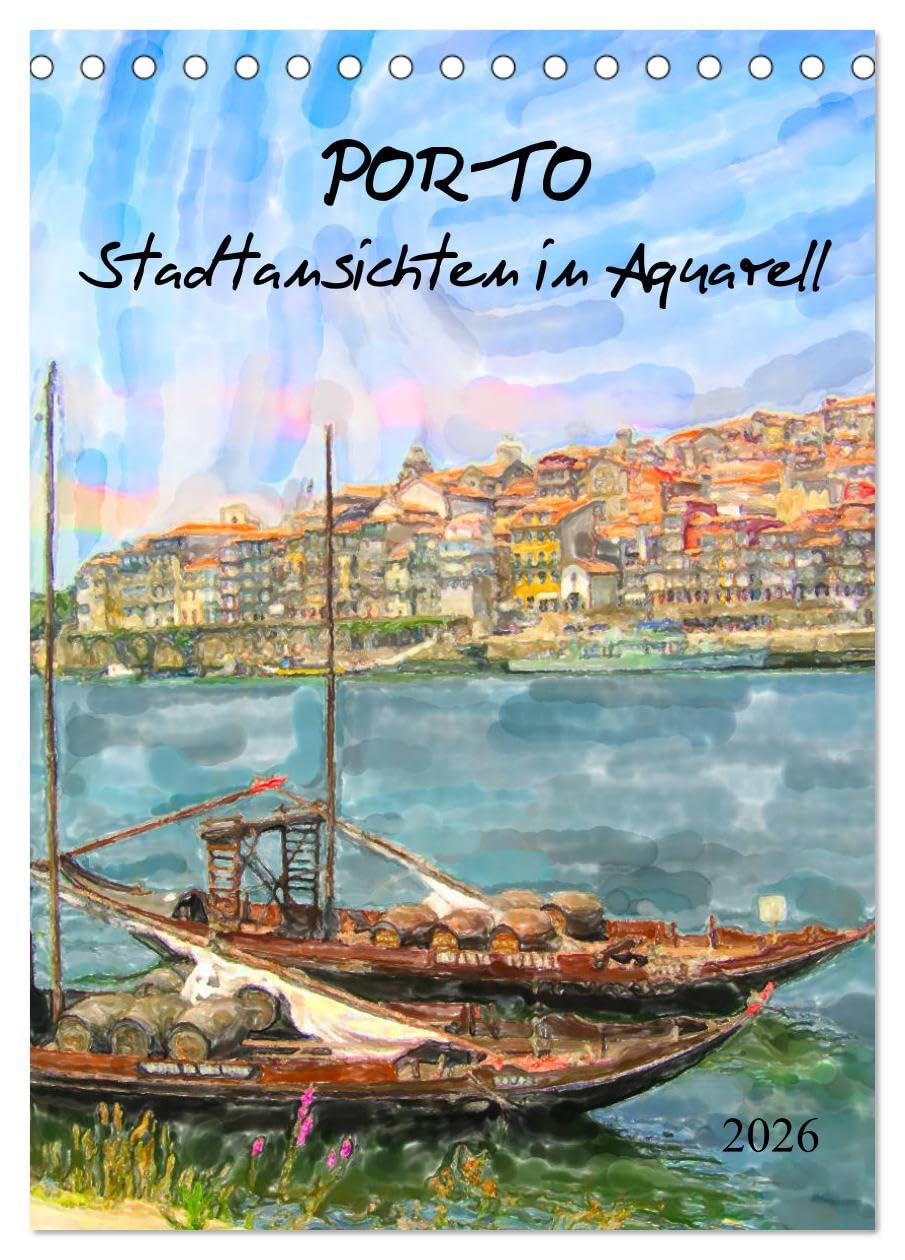 Porto - Stadtansichten in Aquarell (Tischkalender 2026 DIN A5 hoch), CALVENDO Monatskalender Social Sciences
