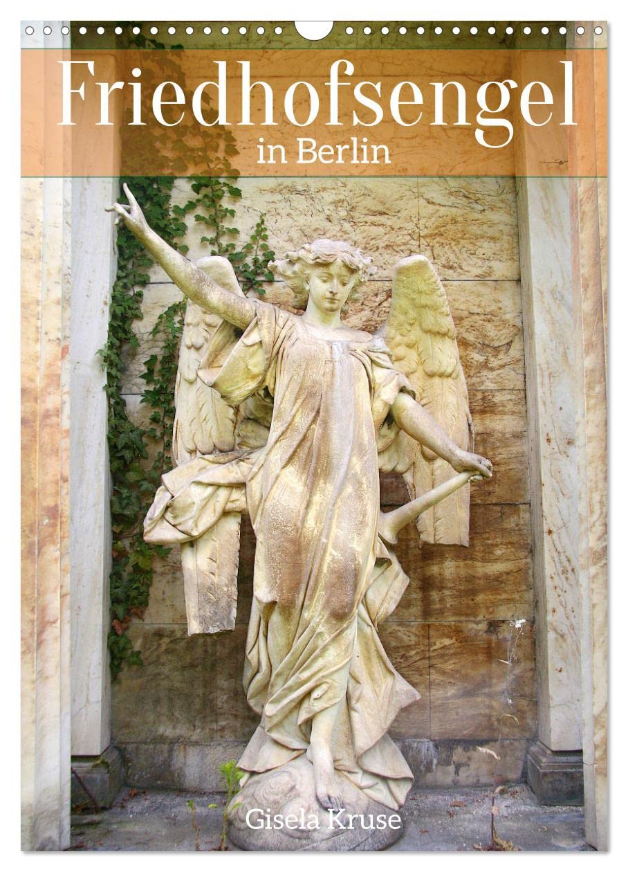 Friedhofsengel in Berlin (Wandkalender 2026 DIN A3 hoch), CALVENDO Monatskalender Business & Technology