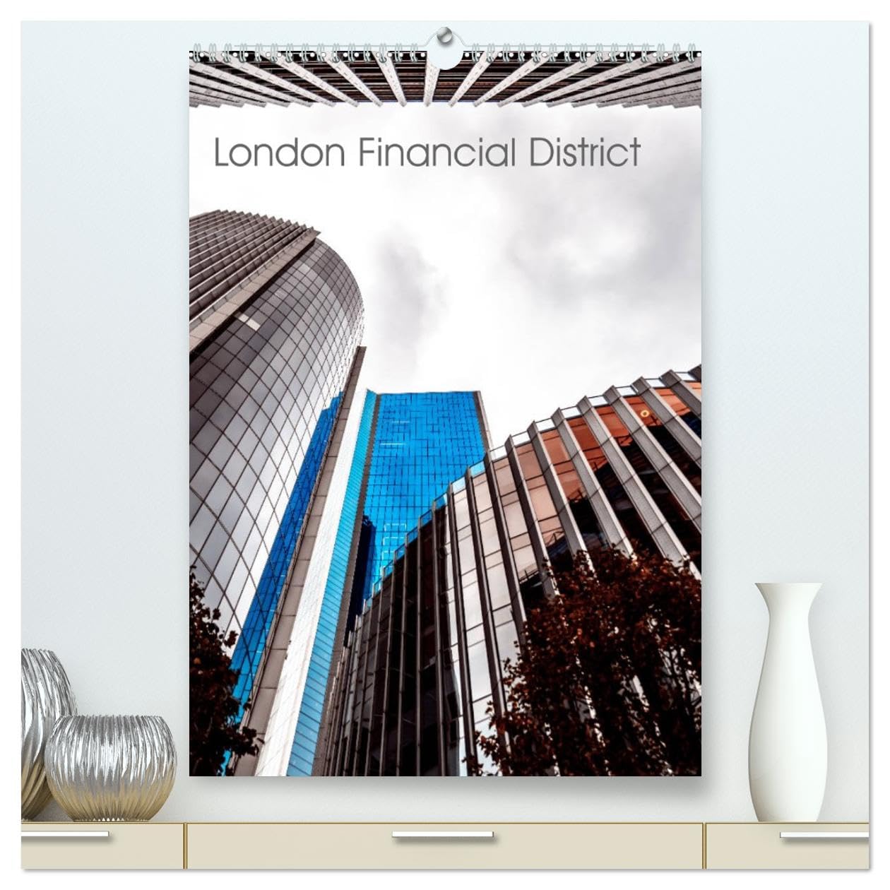 London Financial District (hochwertiger Premium Wandkalender 2026 DIN A2 hoch), Kunstdruck in Hochglanz Leisure, Home & Garden