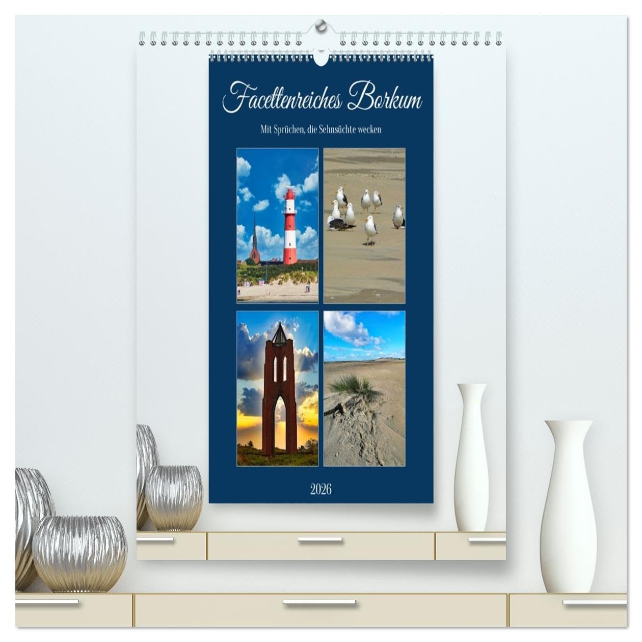 Facettenreiches Borkum (hochwertiger Premium Wandkalender 2026 DIN A2 hoch), Kunstdruck in Hochglanz Calendars