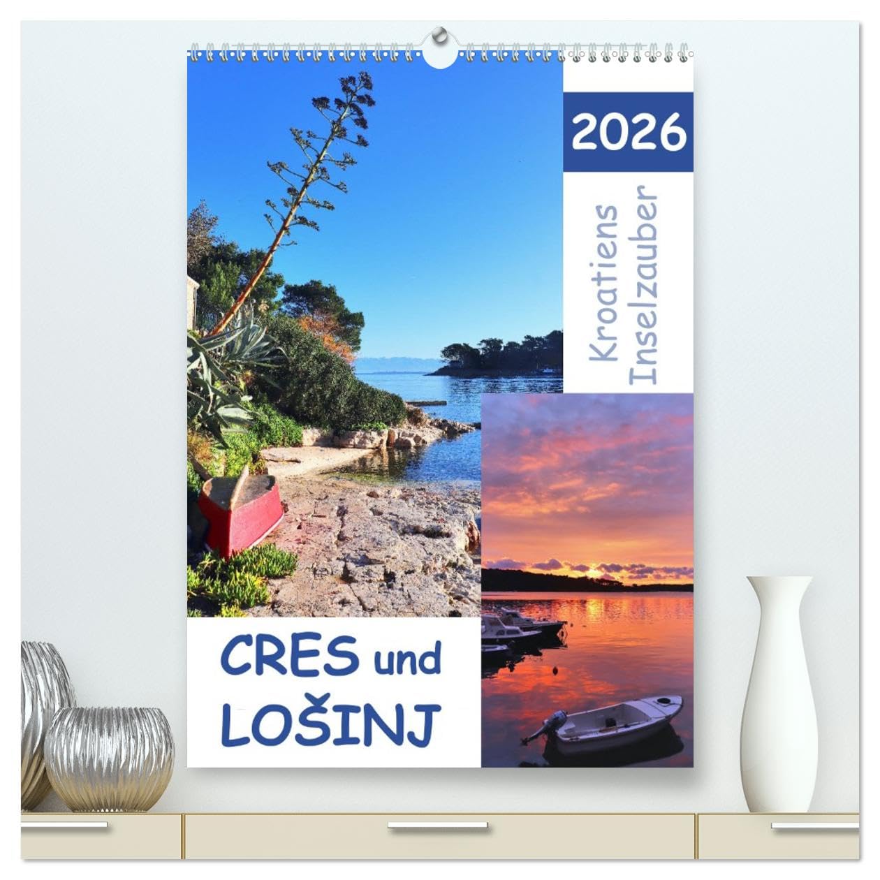 Kroatiens Inselzauber, Cres und Losinj (hochwertiger Premium Wandkalender 2026 DIN A2 hoch), Kunstdruck in Hochglanz Social Sciences