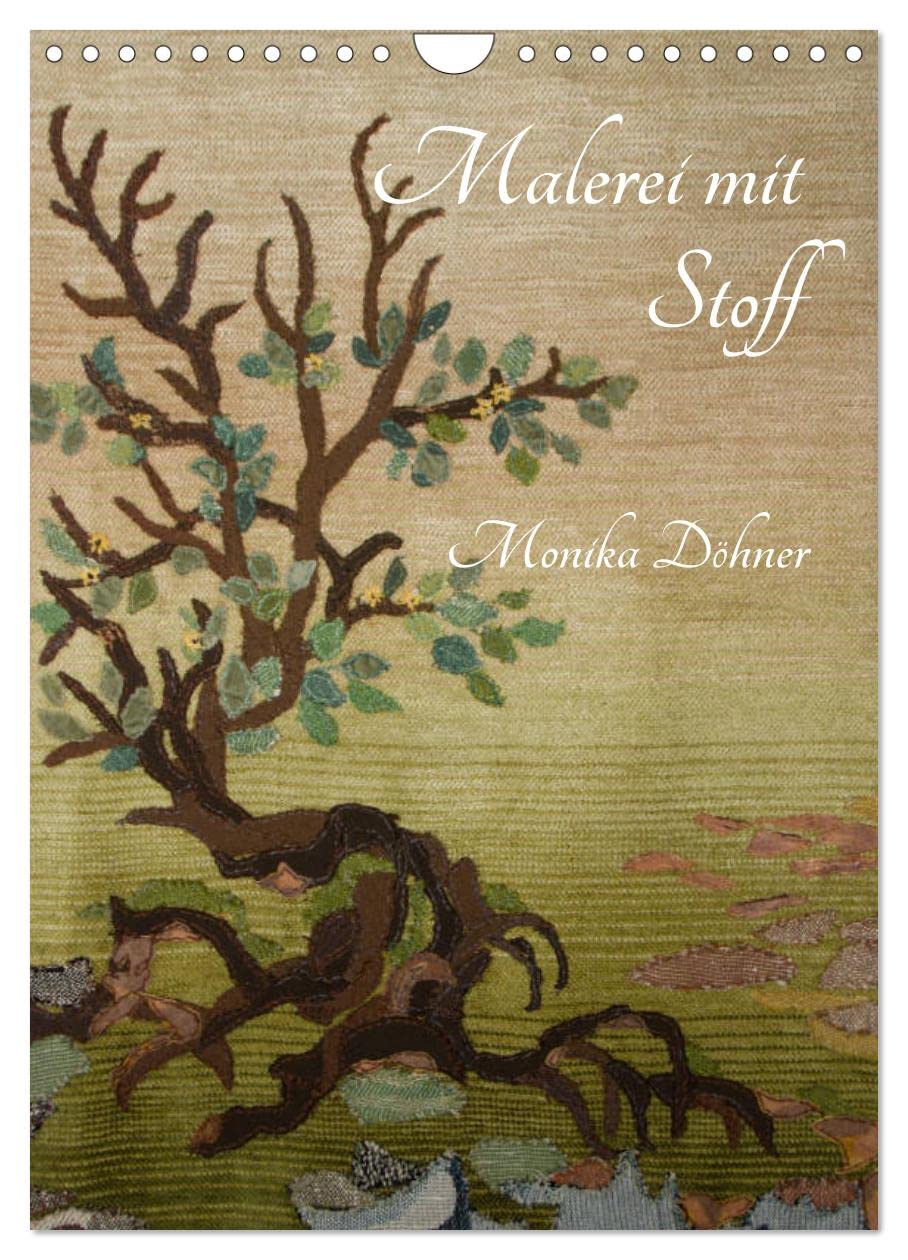 Malerei mit Stoff (Wandkalender 2026 DIN A4 hoch), CALVENDO Monatskalender Film, Art & Culture
